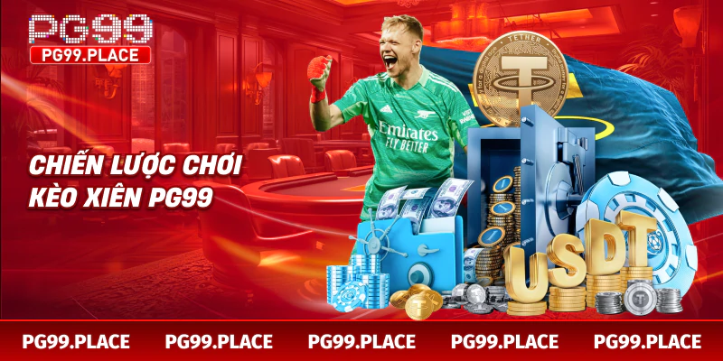 Chiến lược chơi kèo xiên PG99