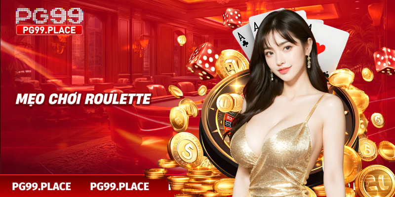 Mẹo chơi Roulette 